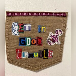 Get in good trouble Art collage patch
